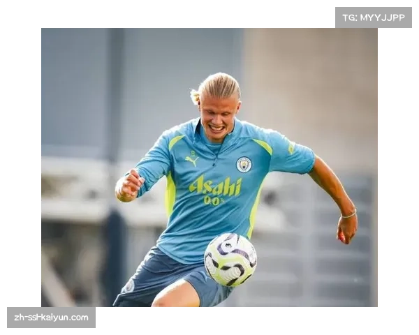 哈兰德与曼城成功续约周薪逼近四十万英镑续写蓝月辉煌新篇章